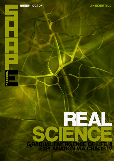 Issue 4 of SHAPE journal featuring articles on Real Science and The Gradual Emergence of Life