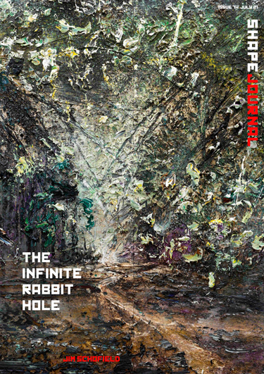 Issue 74 of SHAPE Journal - The Infinite Rabbit Hole