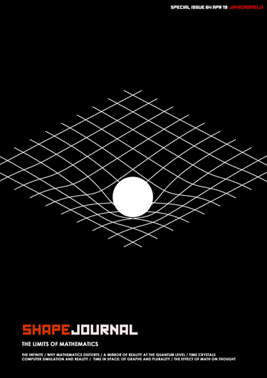 Special Issue 64 of SHAPE on the limitations of Mathematics